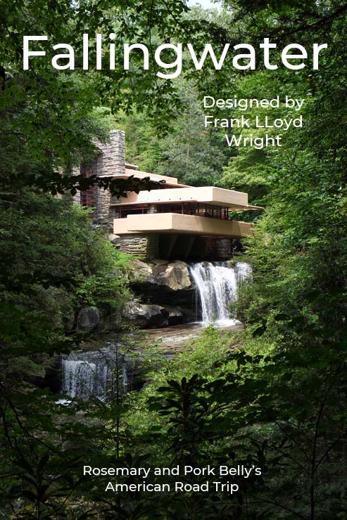 Fallingwater, Pennsylvania Rosemary and Pork Belly's American Road Trip © rosemaryandporkbelly.co.uk