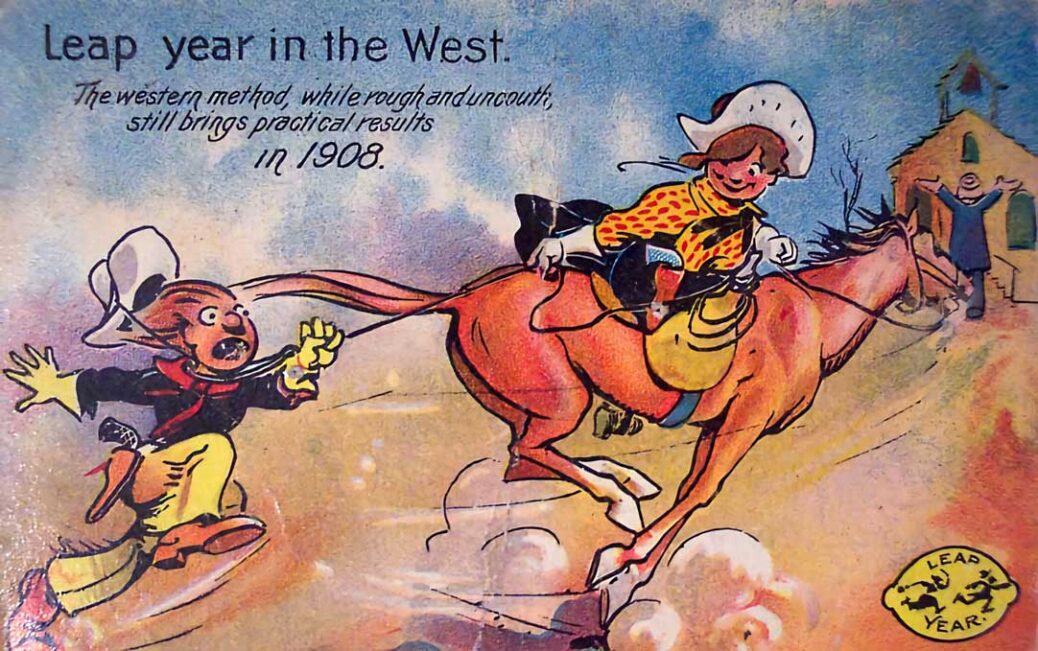 Vintage Leap Year postcard from 1908 showing cowgirl on a horse lassoing cowboy
© Dave, Flickr