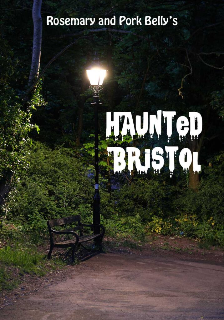 Rosemary and Pork Belly's Haunted Bristol